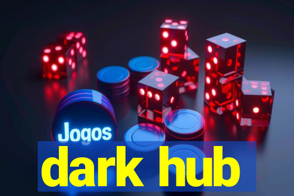 dark hub